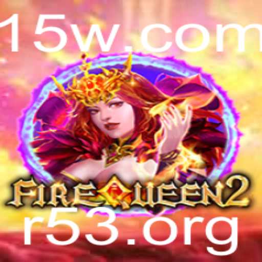 Explorando FireQueen2: Aventuras no Mundo Místico de r53